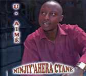 Ninjiye Ahera Cyane-Aime Uwimana